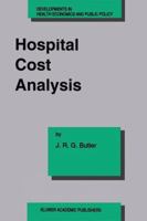 Hospital Cost Analysis (Developments in Health Economics and Public Policy)