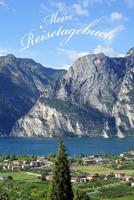 Mein Reisetagebuch: Gardasee Italien Tagebuch zum Festhalten der sch�nsten Urlaubserlebnisse - 60 Seiten - gl�nzendes Softcover - GeschenkideeE3 1073120791 Book Cover