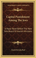 Capital Punishment Among the Jews 1016775512 Book Cover