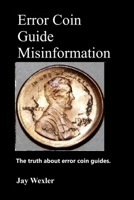 Error Coin Guide Misinformation B0F5MMPQ8N Book Cover