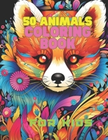 50 Animals coloring book: For Kids: for kids B0CQQY8FWG Book Cover