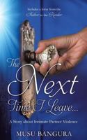 The Next Time I Leave... 1498482961 Book Cover