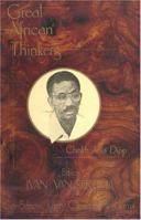 Great African Thinkers: Cheikh Anta Diop (Great African Thinkers, Volume 1) 0887386806 Book Cover