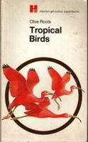 Tropical Birds 0600386066 Book Cover