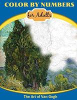 Color By Numbers for Adults: The Art of Van Gogh 198612326X Book Cover