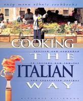 Cooking the Italian Way (Easy Menu Ethnic Cookbooks) 0822509067 Book Cover