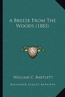 A Breeze From The Woods 9354209114 Book Cover