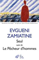 Seul suivi de Le Pêcheur d'hommes: Nouvelles 225145537X Book Cover