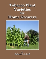 Tobacco Plant Varieties for Home Growers B0BCH39QYL Book Cover
