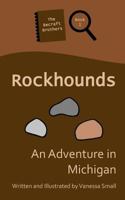 Rockhounds: An Adventure in Michigan 0692708693 Book Cover