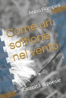 Come un soffione nel vento: Raccolta di poesie (Italian Edition) B08HJ5HLRC Book Cover