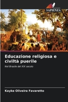 Educazione religiosa e civiltà puerile (Italian Edition) 6208301297 Book Cover