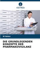 Die Grundlegenden Konzepte Der Pharmakovigilanz (German Edition) 6208144167 Book Cover