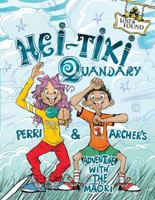 Hei-Tiki Quandary: Perri and Archer's Adventure with the Maaori 0716628112 Book Cover
