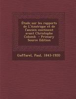 �tude sur les rapports de L'Am�rique et de l'ancien continent avant Christophe Colomb 0274625180 Book Cover
