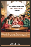 Devocional navideño de 5 minutos para familias: 31 días de Escrituras, reflexiones y oraciones para una Navidad centrada en Cristo B0FTSZ32ZG Book Cover
