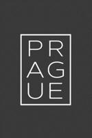 Prague: A Notebook and Travel Journal 1088959679 Book Cover