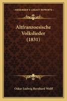 Altfranzoesische Volkslieder (1831) 1168077192 Book Cover