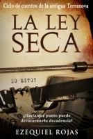 La Ley Seca: La Novela Revelaci�n Que Te Atrapar� Y Te Sorprender� Con Su Final 1689134798 Book Cover