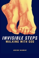 Invisible Steps: Walking with God B0HC56PGWV Book Cover