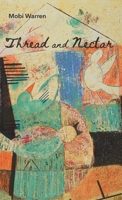 Thread and Nectar 1646622839 Book Cover