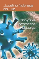Gorączka krwotoczna Marburga: Sny Zwiastunowe B0BW3BDKRM Book Cover