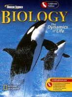 Biology: The Dynamics of Life 0078757134 Book Cover