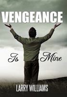 Vengeance Is Mine 1452093520 Book Cover