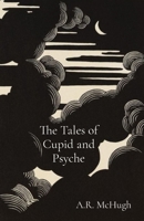 The Tales of Cupid and Psyche 0648914550 Book Cover