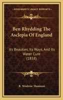 Ben Rhydding: The Asclepia of England 1018221190 Book Cover