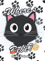 Where's Bebe? 1662483325 Book Cover