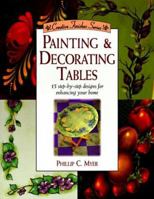 Painting & Decorating Tables (Creative Finishes Series) 0891347690 Book Cover