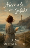 Meer als nur ein Gefühl (German Edition) B0FJRKCR38 Book Cover