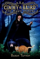 Cimmy and Baird: The Magic Arises 1543929125 Book Cover