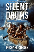 Silent Drums: First Frontier Series - Book 2: Pontiac's Rebellion (1763-1765) 1635296145 Book Cover