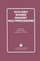 Scalable Shared Memory Multiprocessors 0792392191 Book Cover