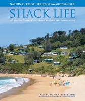 Shack Life: The survival story of three Royal National Park communities 1923680277 Book Cover