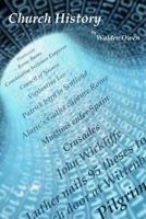 Church History: the Gates of Hell will Not Prevail... 1495993167 Book Cover