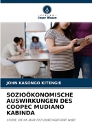 Sozio�konomische Auswirkungen Des Coopec Mudiano Kabinda 6204092022 Book Cover