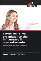 Fattori del clima organizzativo che influenzano il comportamento (Italian Edition) 6209433219 Book Cover