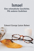 Ismael An oriental tale. With other poems 9357906002 Book Cover