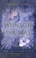 Wünsch Dir Was: Der Erste Wächter 3748174101 Book Cover