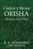 Cantos y Rezos ORISHA: Regla Lucumi B09MYQ59P9 Book Cover