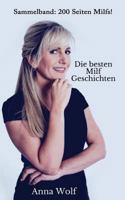 Die Besten Milf Geschichten: Sammelband: 200 Seiten Milfs! 1717832369 Book Cover