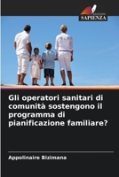 Gli operatori sanitari di comunità sostengono il programma di pianificazione familiare? (Italian Edition) 6209813623 Book Cover