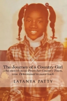 The Journey of a Country Girl Who Moved Away from Her Country Town was determined to move back 1962733610 Book Cover
