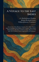 A Voyage to the East Indies 102524639X Book Cover
