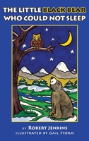 The Little Black Bear Who Could Not Sleep 1643883933 Book Cover