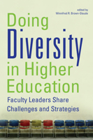 Doing Diversity in Higher Education: Faculty Leaders Share Challenges and Strategies 0813544475 Book Cover