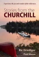 Stories from the Churchill 1988783720 Book Cover
